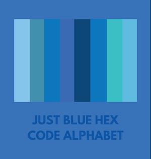 JUST BLUE HEX CODE ALPHABET