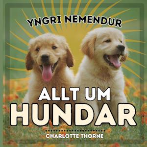 Yngri Nemendur, Allt Um Hundar