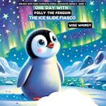 One Day with Polly the Penguin