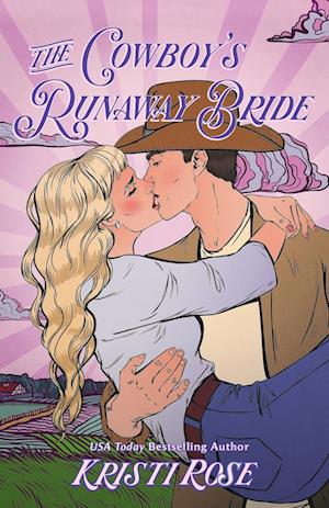 The Cowboy's Runaway Bride Special Edition