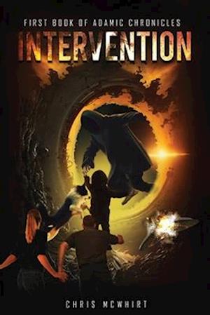 Intervention: Book one of Adamic Chronicles Trilogy