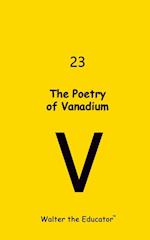 The Poetry of Vanadium 