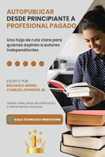 Autopublicar desde principiante a Profesional pagado