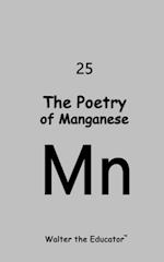 Poetry of Manganese