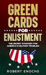 Green Cards for Enlistment
