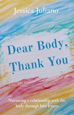 Dear Body, Thank You