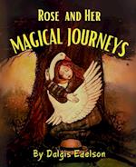 Rose And Her Magical Journey 