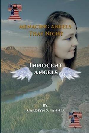 MENACING ANGELS: INNOCENT ANGELS