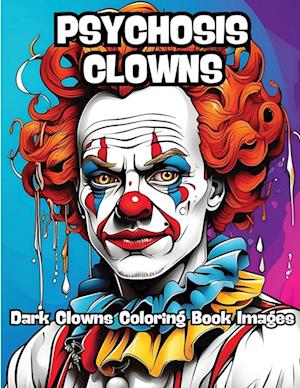 Psychosis Clowns