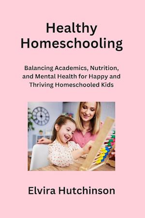 Healthy Homeschooling