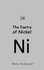 The Poetry of Nickel 