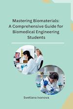 Mastering Biomaterials