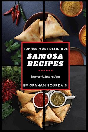 Top 100 Most Delicious Samosa Recipes