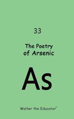 The Poetry of Arsenic 