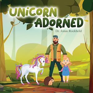 Unicorn Adorned: (The Unicorn Series Book 3)