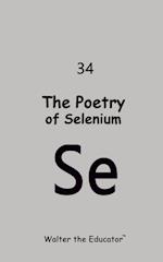 The Poetry of Selenium 