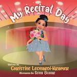 My Recital Day