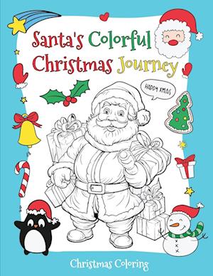 Santa's Colorful Christmas Journey