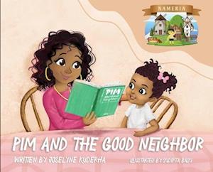 Pim and The Good Neighbor