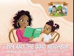 Pim and The Good Neighbor 