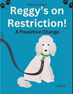Reggy's On Restriction: A Pawsitive Change: Pawsitive Change 