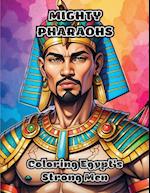 Mighty Pharaohs