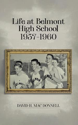 Life At Belmont High School 1957-1960