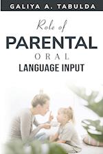 Role of Parental Oral Language Input 