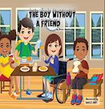 The Boy Without A Friend