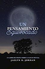 UN PENSAMIENTO EQUIVOCADO EDICIÓN EXTENDIDA