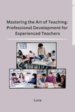 Mastering the Art of Teaching