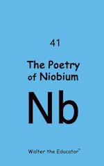 The Poetry of Niobium 