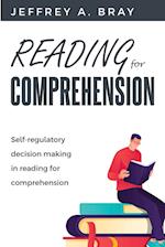 Self-Regulatory Decision Making In Reading for Comprehension 