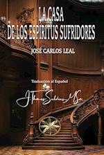 La Casa de los Espíritus Sufridores