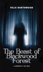 The Beast of Blackwood Forest