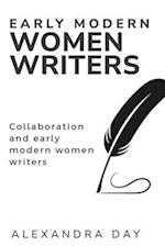 Collaboration and Early Modern Women Writers