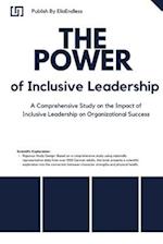 The Power of Inclusive Leadership