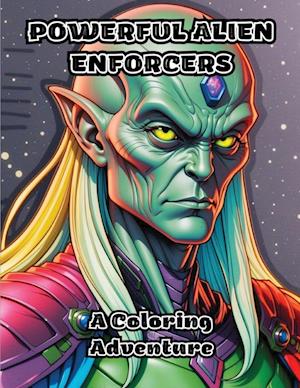 Powerful Alien Enforcers