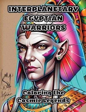 Interplanetary Egyptian Warriors