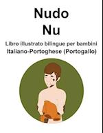 Italiano-Portoghese (Portogallo) Nudo / Nu Libro illustrato bilingue per bambini