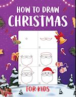 How to Draw Christmas for Kids