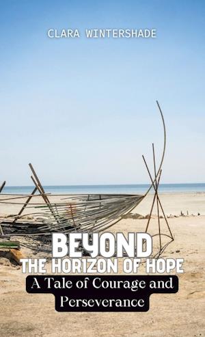 Beyond the Horizon of Hope