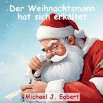 Der Weihnachtsmann hat sich erkältet