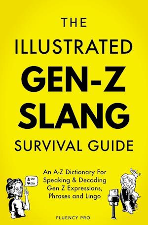 The Illustrated Gen-Z Survival Guide