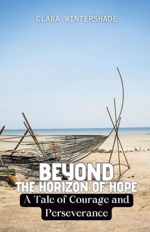 Beyond the Horizon of Hope