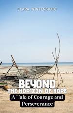 Beyond the Horizon of Hope