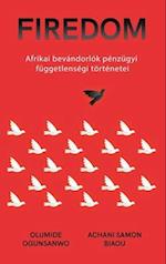 Afrikai bevándorlók pénzügyi függetlenségi történetei