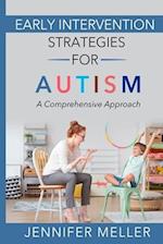 Early Intervention Strategies for Autism
