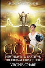 Virginia O'Hare Declares God's New Heaven & Earth VS. the Eternal Fires of Hell
