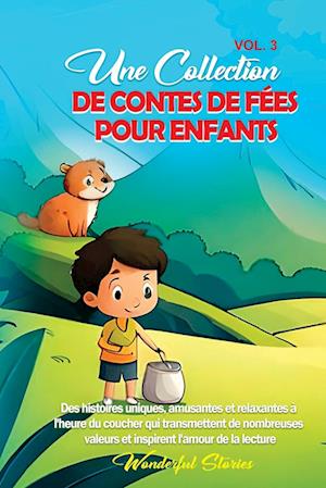 Une collection de contes de fées pour enfants. (Vol.3)